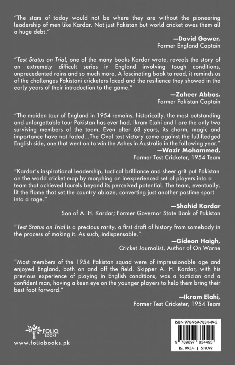 Test Status on Trial
The Story of Pakistan Cricket Team’s Historic Tour to England (Hardback)
BY ABDUL HAFEEZ KARDAR | fol