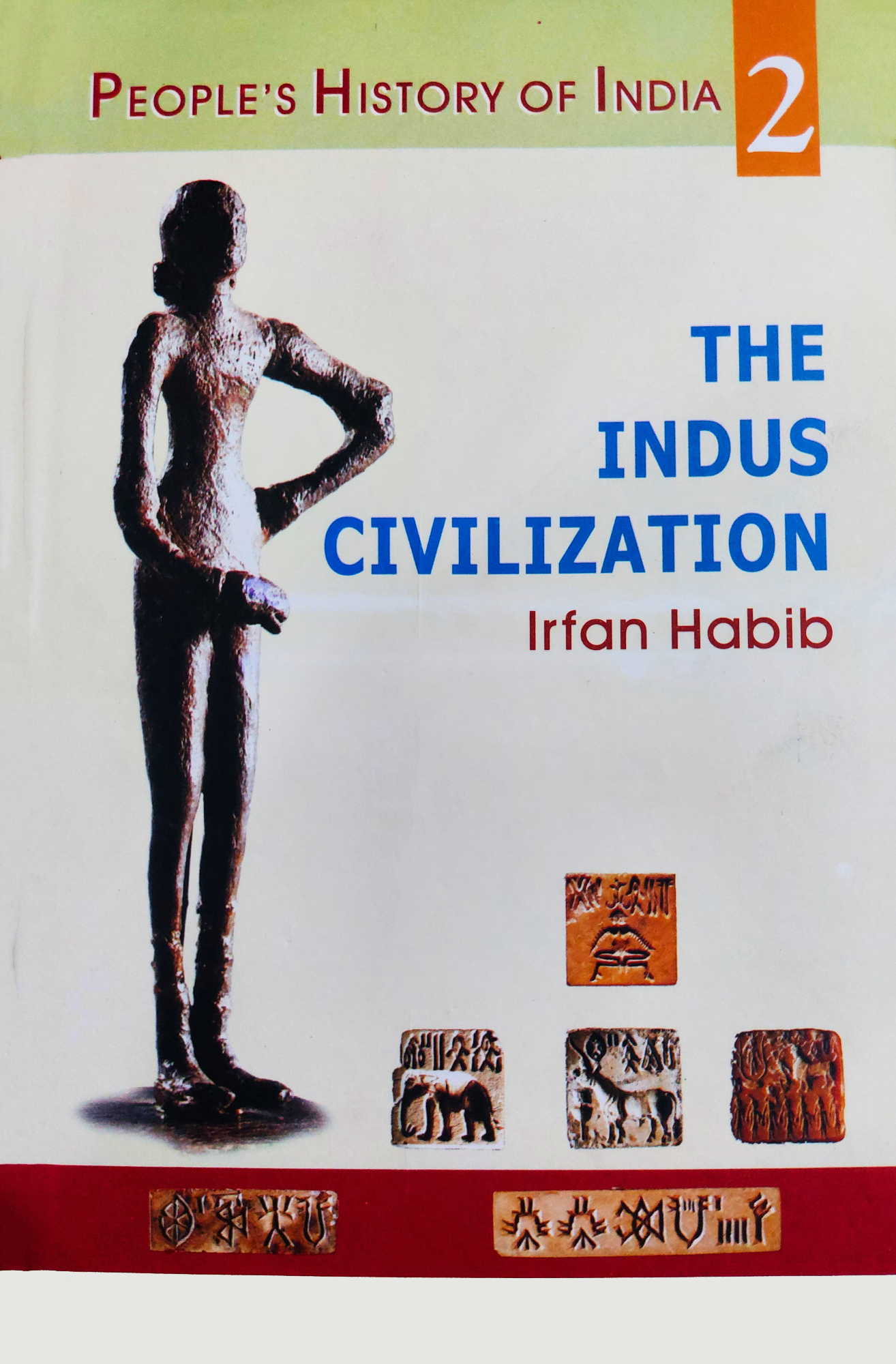 The Indus Civilization 2 | COMPLETE SET \ Irfan Habib | People's History Of India