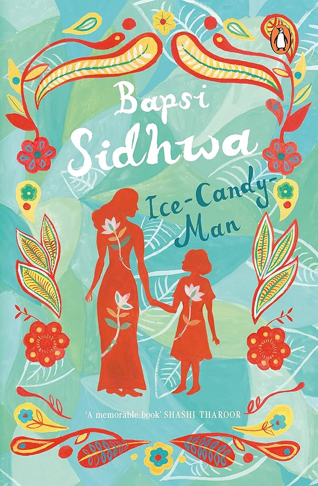 Ice-Candy Man /Bapsi Sidhwa