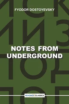 Notes From Underground | Fyodor Dostoyevsky