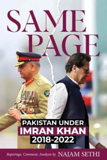 Same Page : Pakistan Under Imran Khan 2018-2022 | Najam Sethi