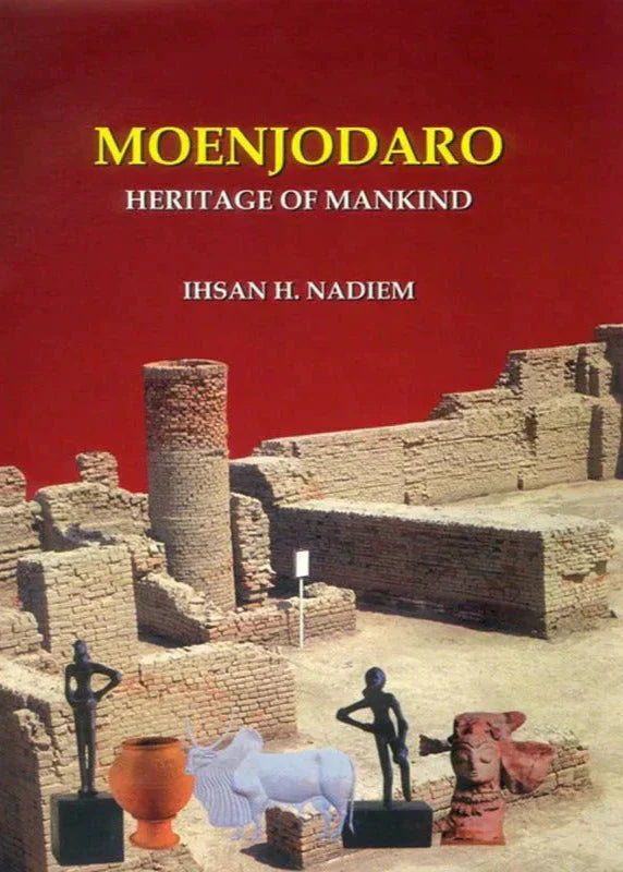 Moenjodaro / Ihsan H. Nadiem