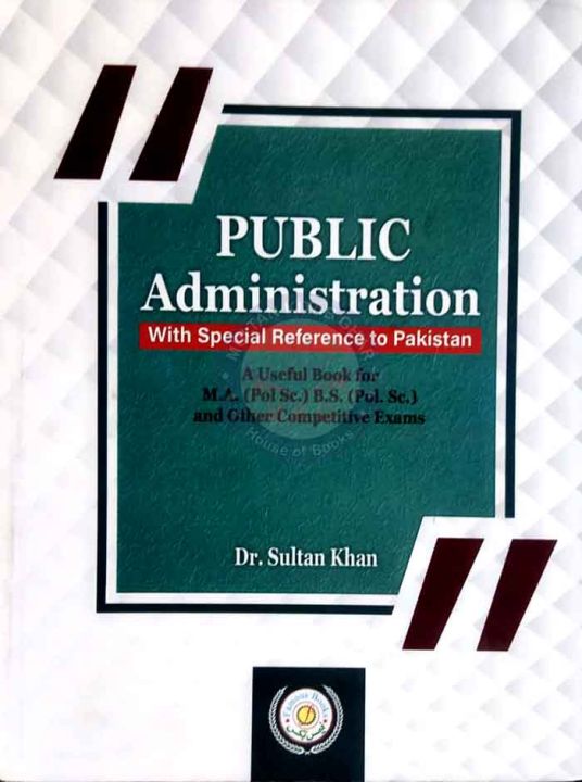 Public Administration by Dr. Sultan Khan