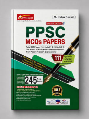 Advanced PPSC Model Papers, 111 Edition 2026/ Muhammad Imtiaz Shahid