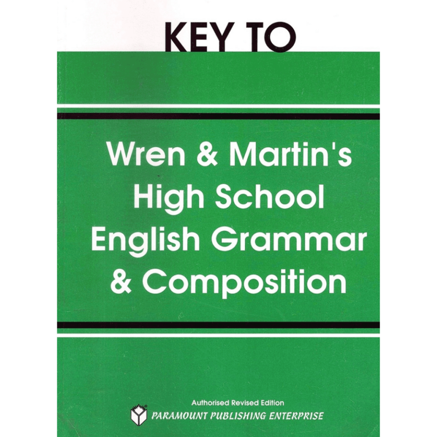 Key Book to Wren and Martin High School English Grammar and Composition