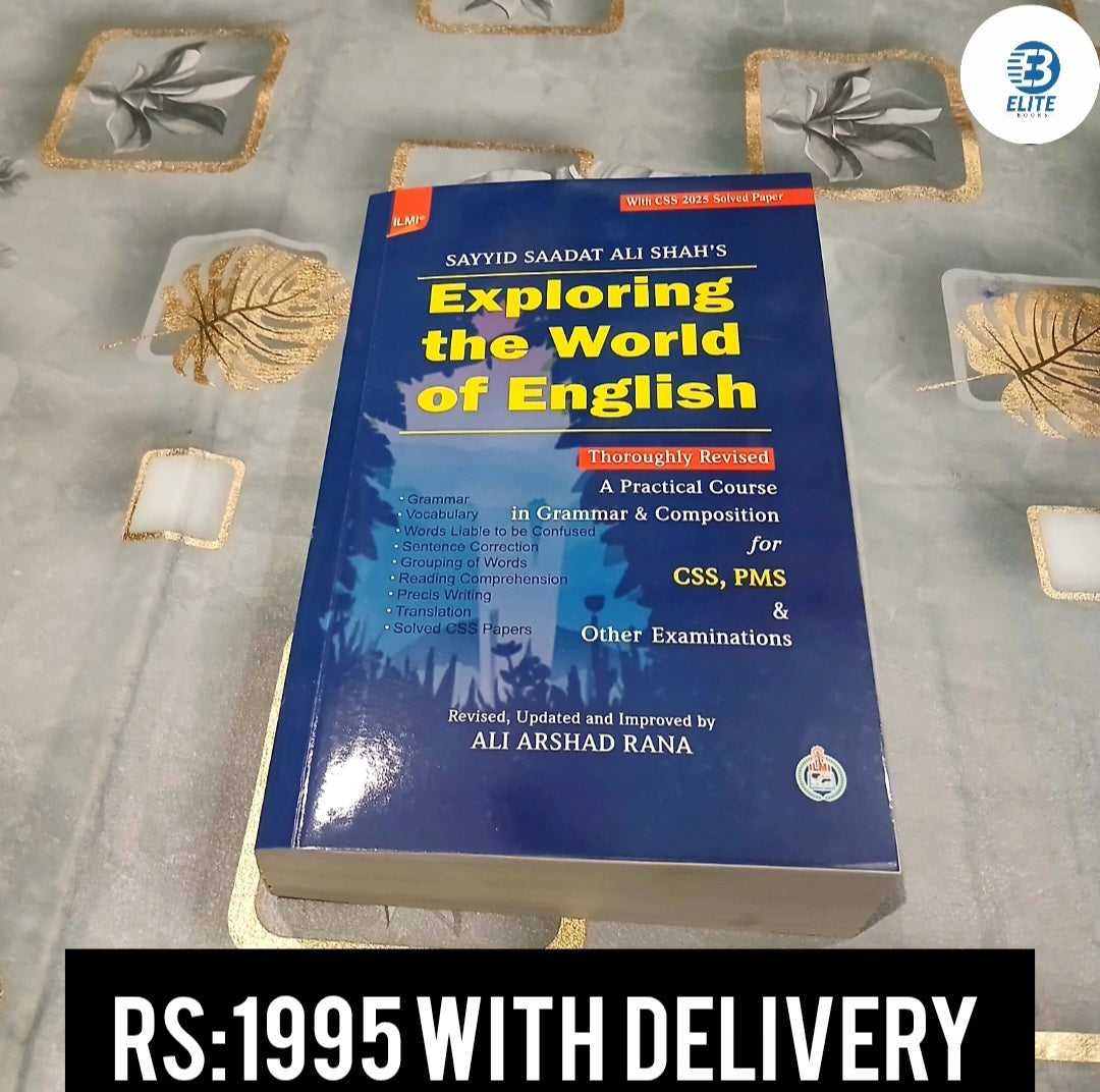 Exploring the world of English 2025 Edition By Sayyid Saadat Ali Shah